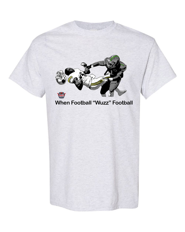 When Football "Wuzz" Football Series 1 Knockout T-Shirt