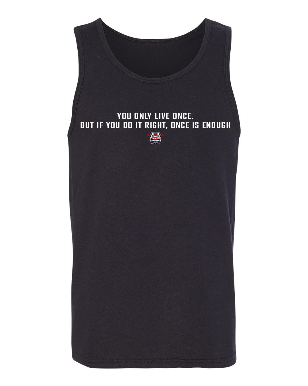 You Only Live Once Tank Top