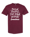 Good Moms Say Bad Words Sometimes T-Shirt