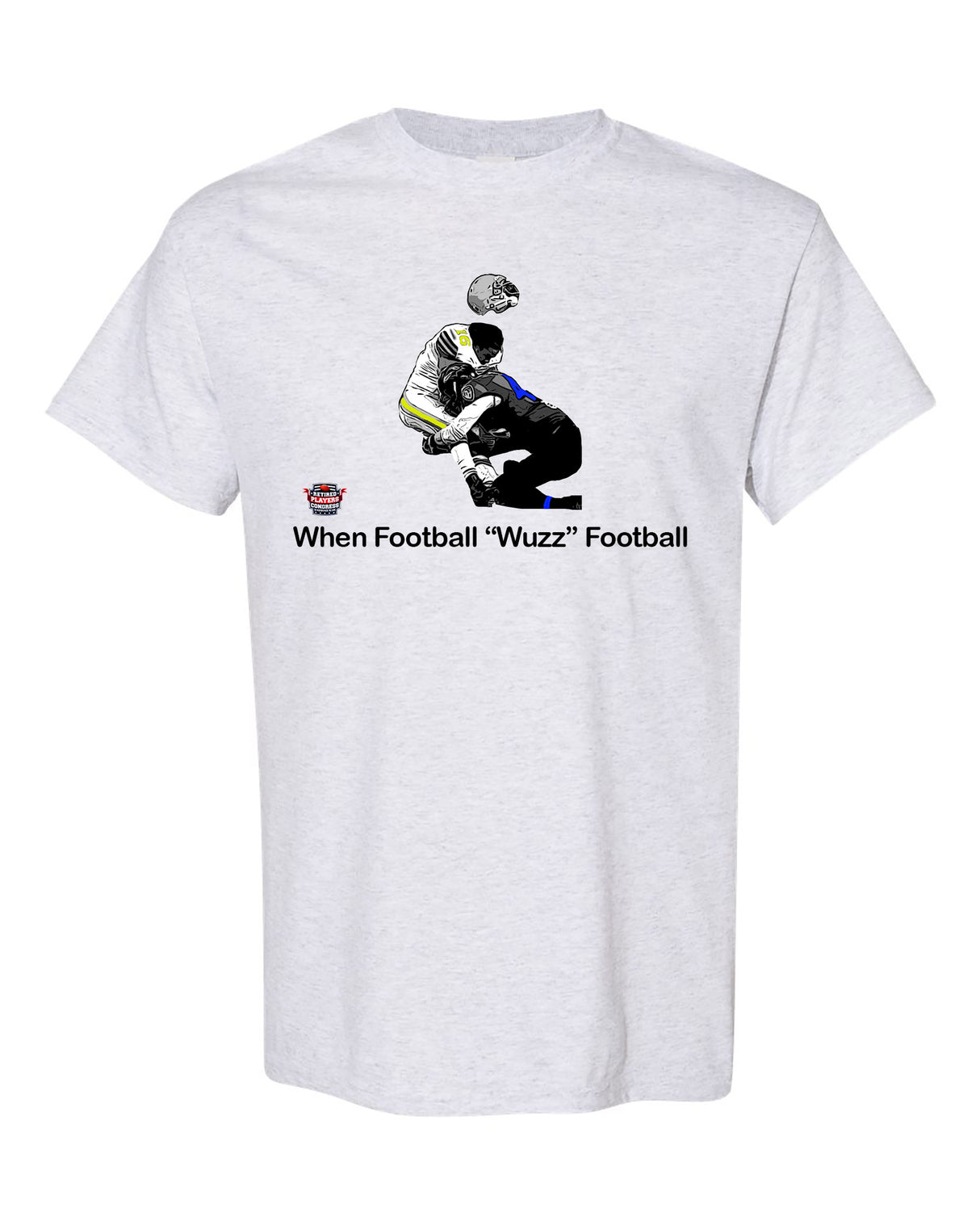 When Football "Wuzz" Football Series 1 Bedtime T-Shirt