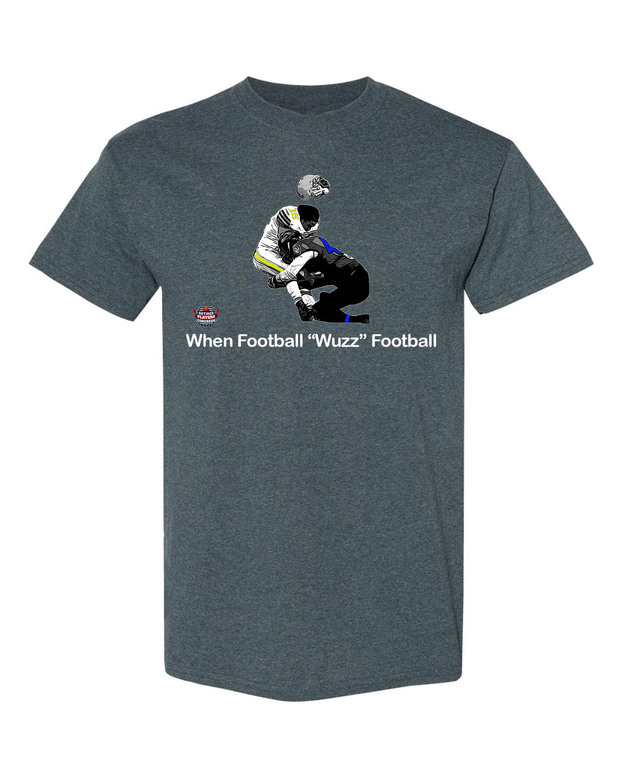 When Football "Wuzz" Football Series 1 Bedtime T-Shirt