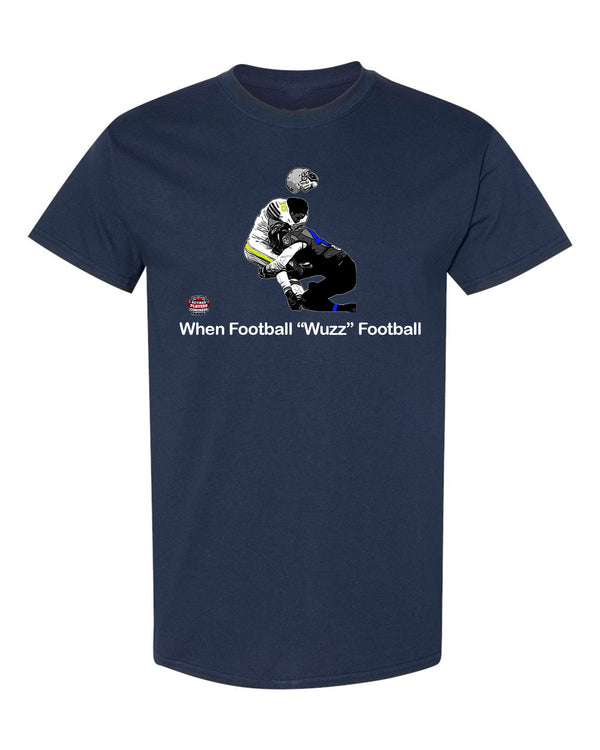 When Football "Wuzz" Football Series 1 Bedtime T-Shirt