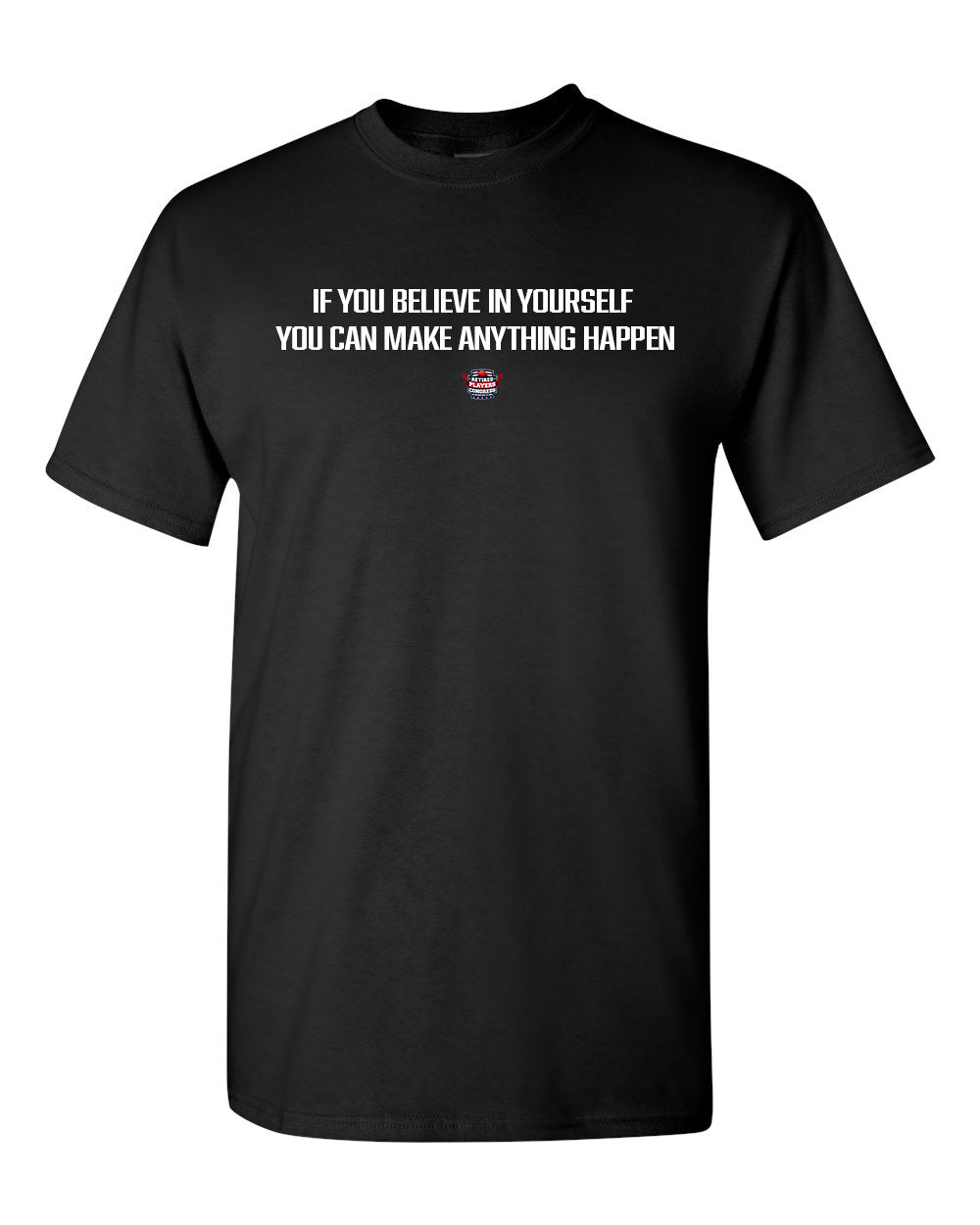 Believe In Yourself T-Shirt