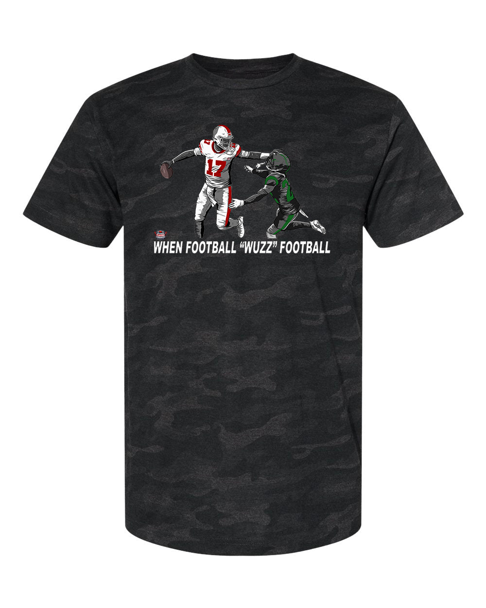 WHEN FOOTBALL "WUZZ" FOOTBALL SERIES 2 BLACK CAMO TASTE THIS T-SHIRT