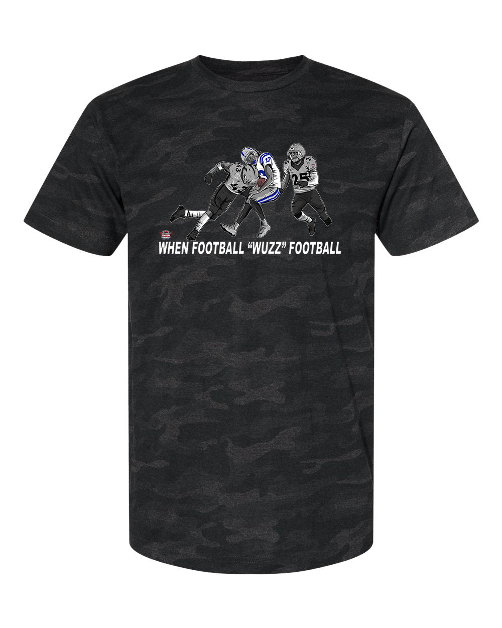 WHEN FOOTBALL "WUZZ" FOOTBALL SERIES 2 BLACK CAMO RAIDERIZED T-SHIRT