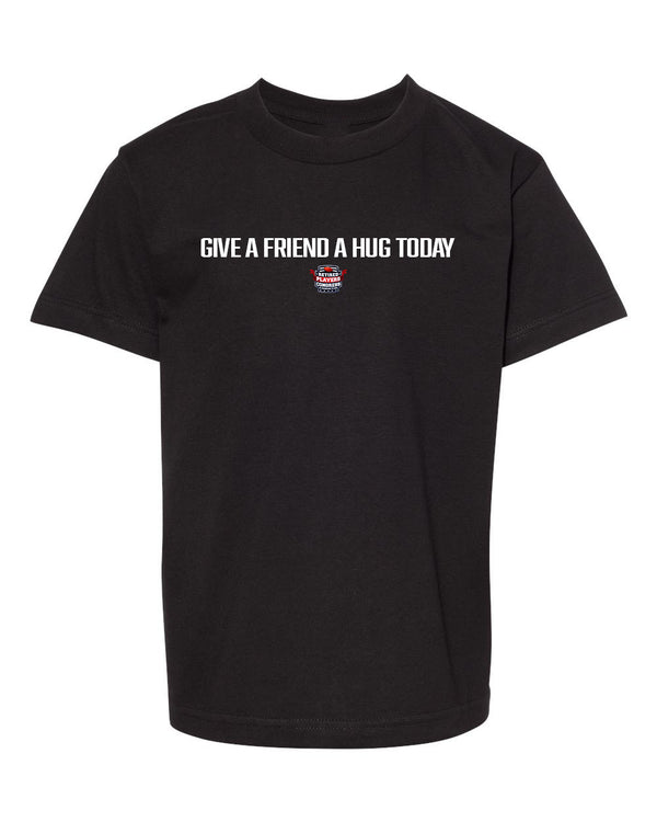 Give a Friend a Hug Today T-Shirt