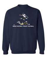 When Football "Wuzz" Football Series 2 High Flyer Pullover Sweatshirt