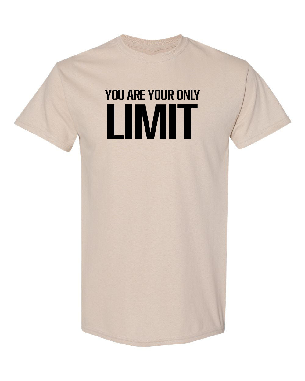 You Are Your Only Limit T-Shirt