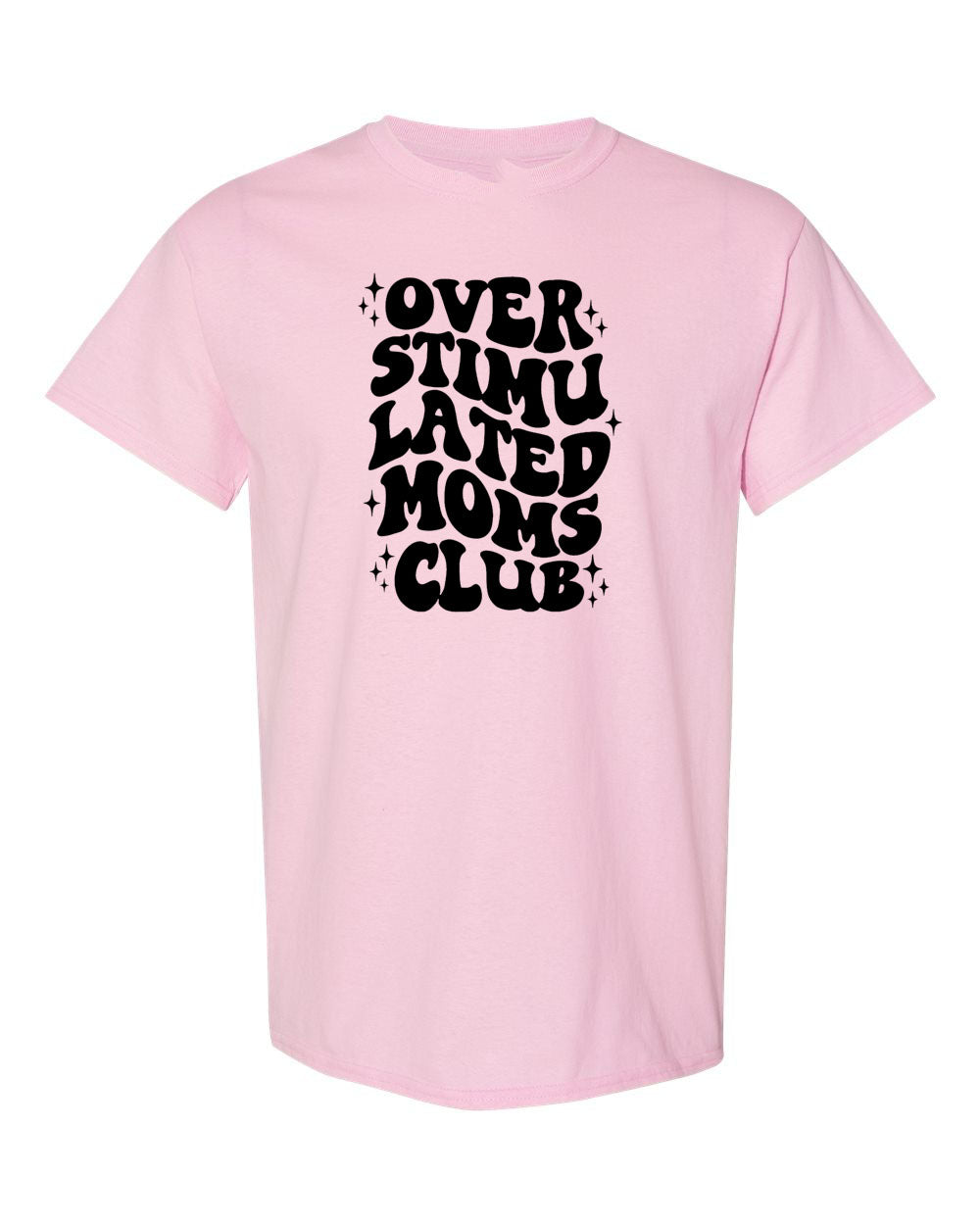 Over Stimulated Mom Club T-Shirt