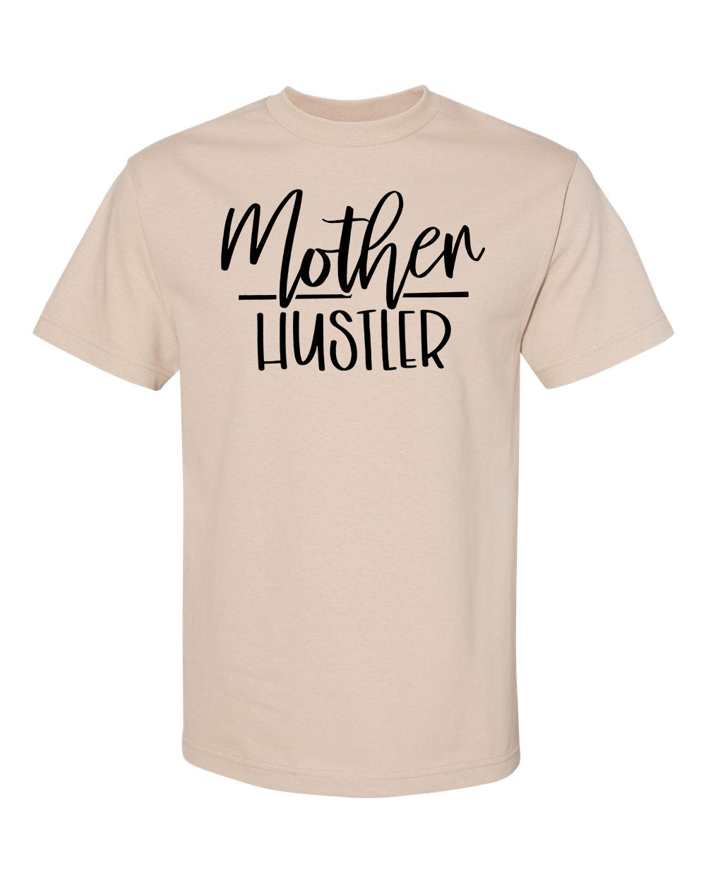 Mother Hustler T-Shirt