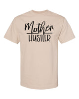 Mother Hustler T-Shirt