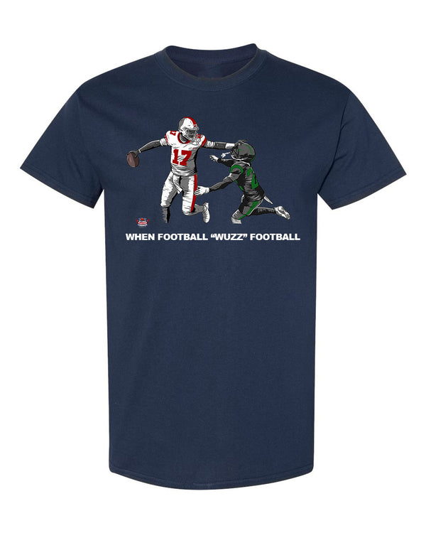 When Football "Wuzz" Football Series 2 Taste This T-Shirt