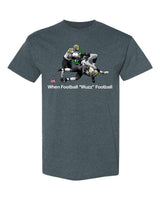 When Football "Wuzz" Football Series 1 Wrecking Crew T-Shirt