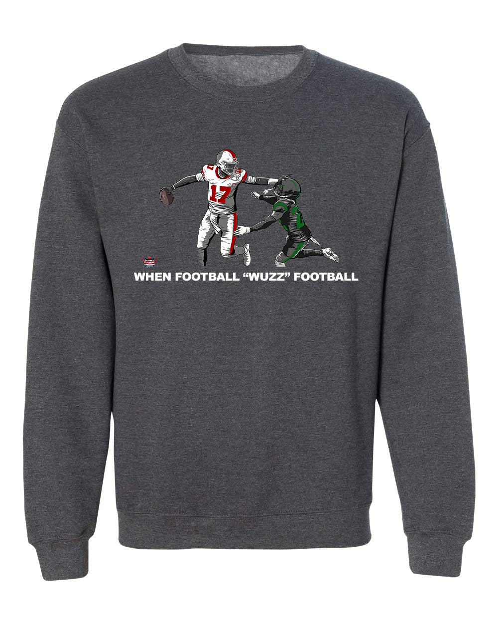 When Football "Wuzz" Football Series 2 Taste This Pullover Sweatshirt